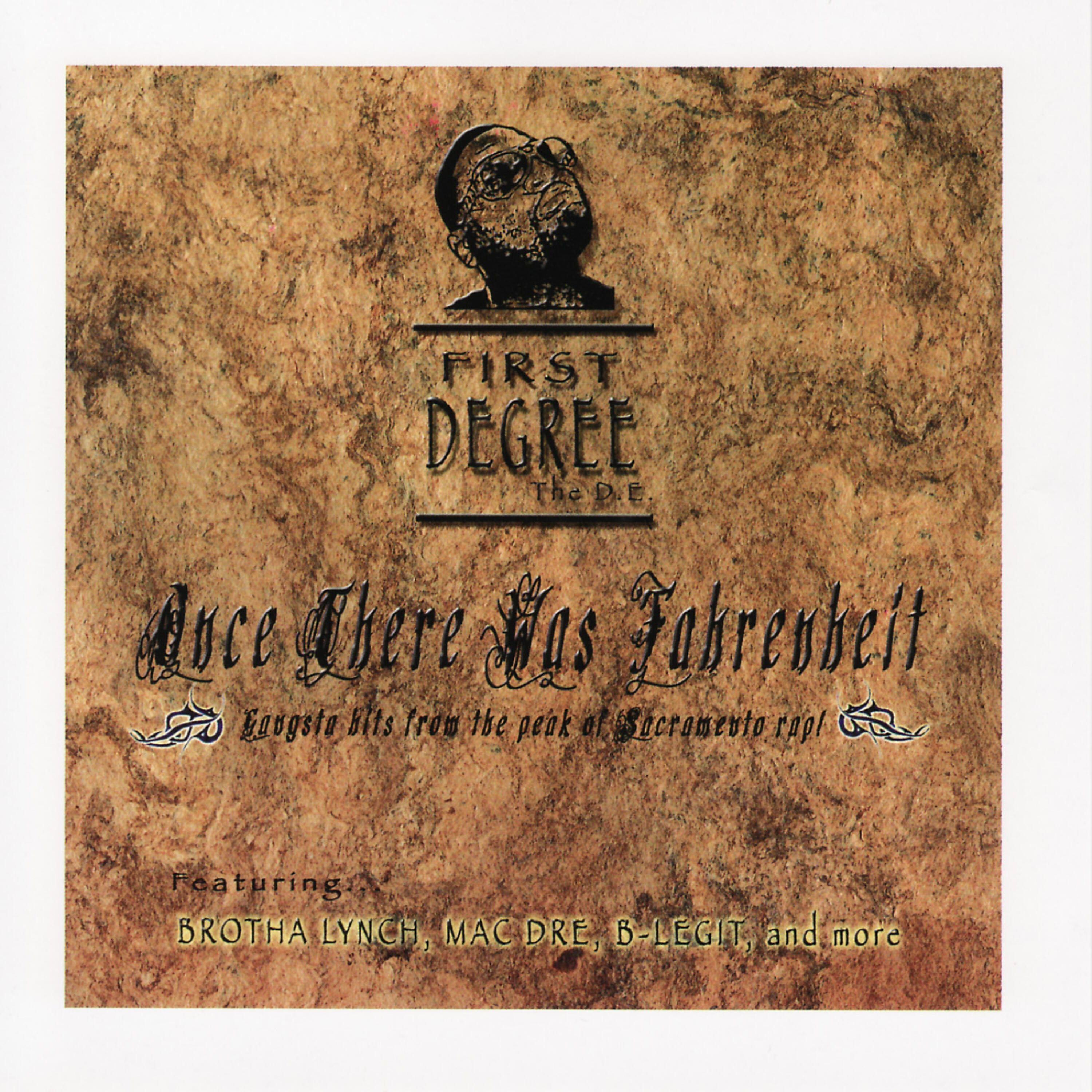 First Degree The D.E. - Thats Why They Die...feat Brotha Lynch, P Folks, and Sicx