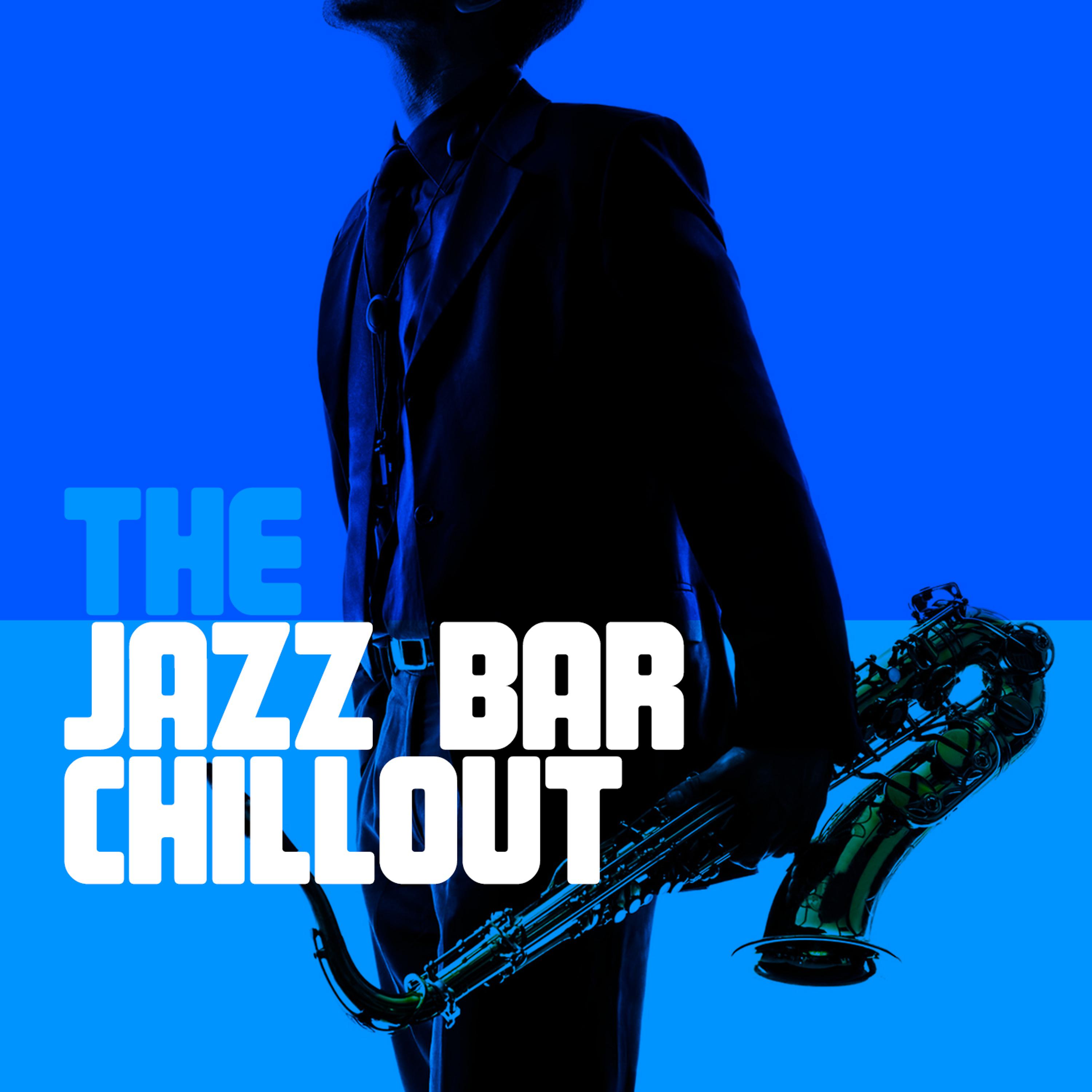Постер альбома The Jazz Bar Chillout