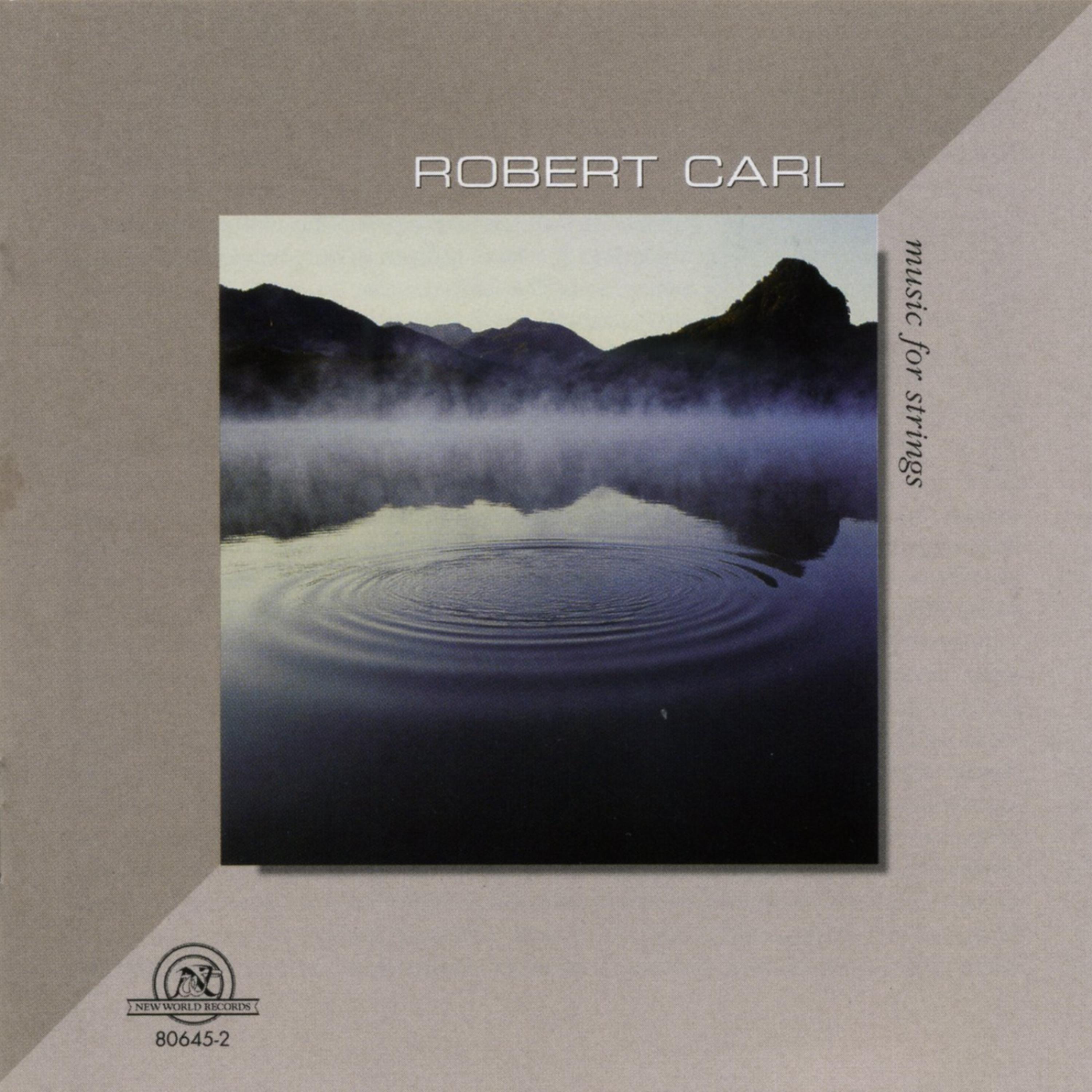 Постер альбома Robert Carl: Music For Strings