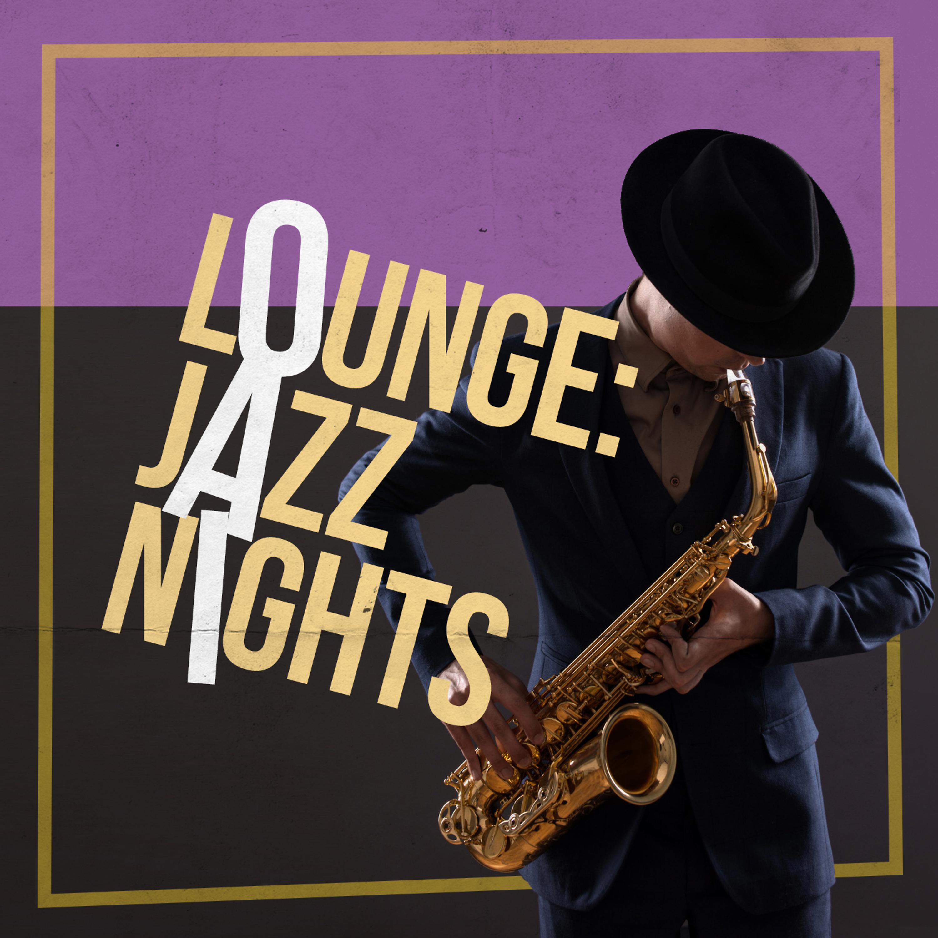 Постер альбома Lounge: Jazz Nights