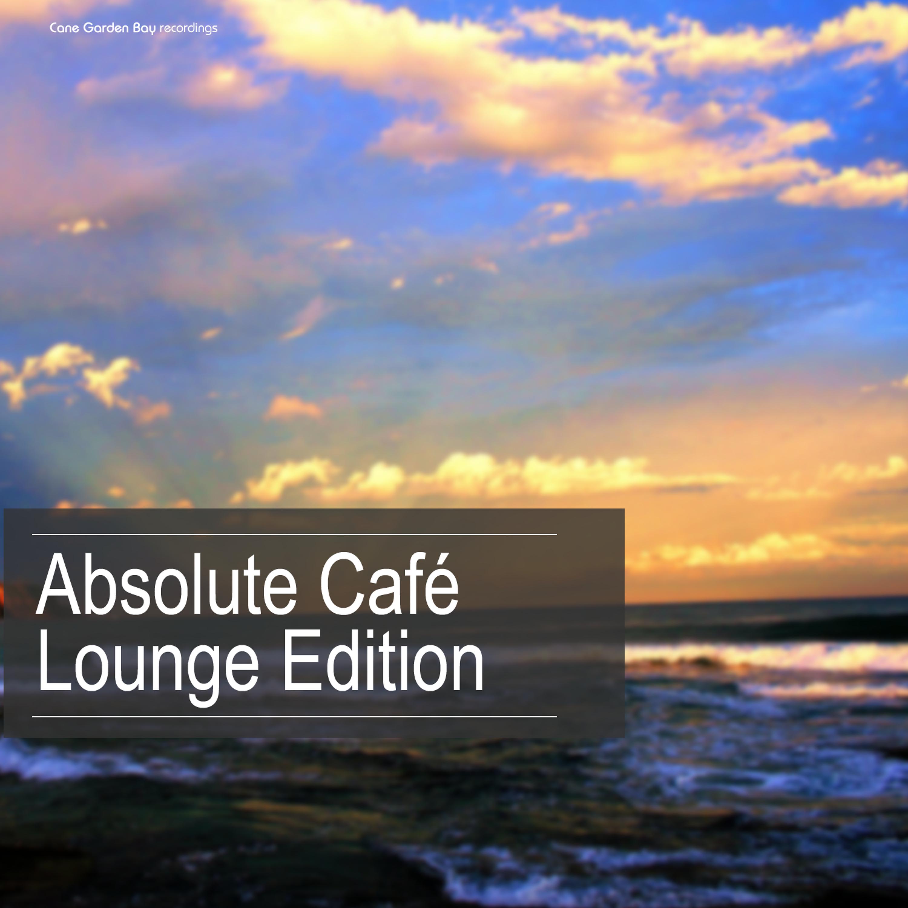 Постер альбома Absolute Café Lounge Edition