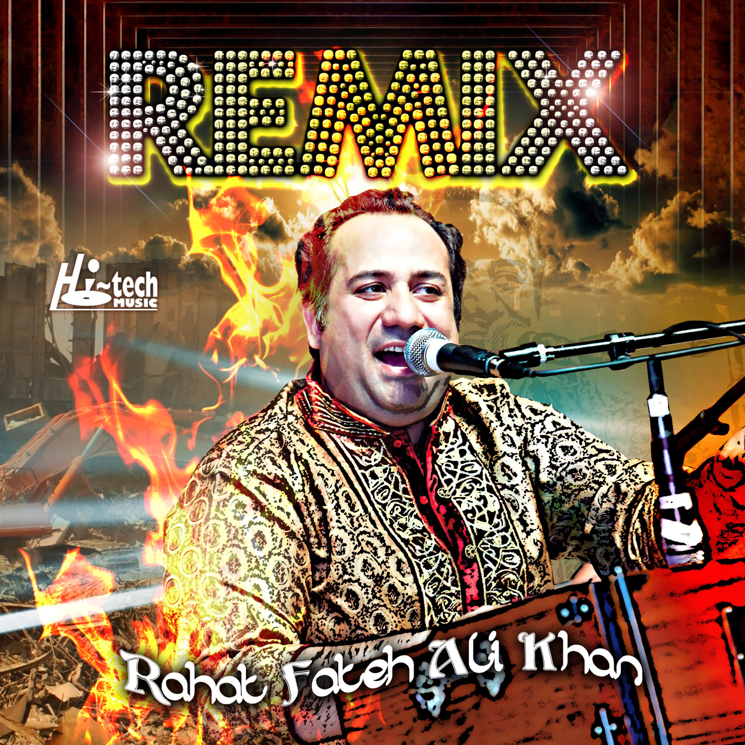 Постер альбома Rahat Fateh Ali Khan Remix