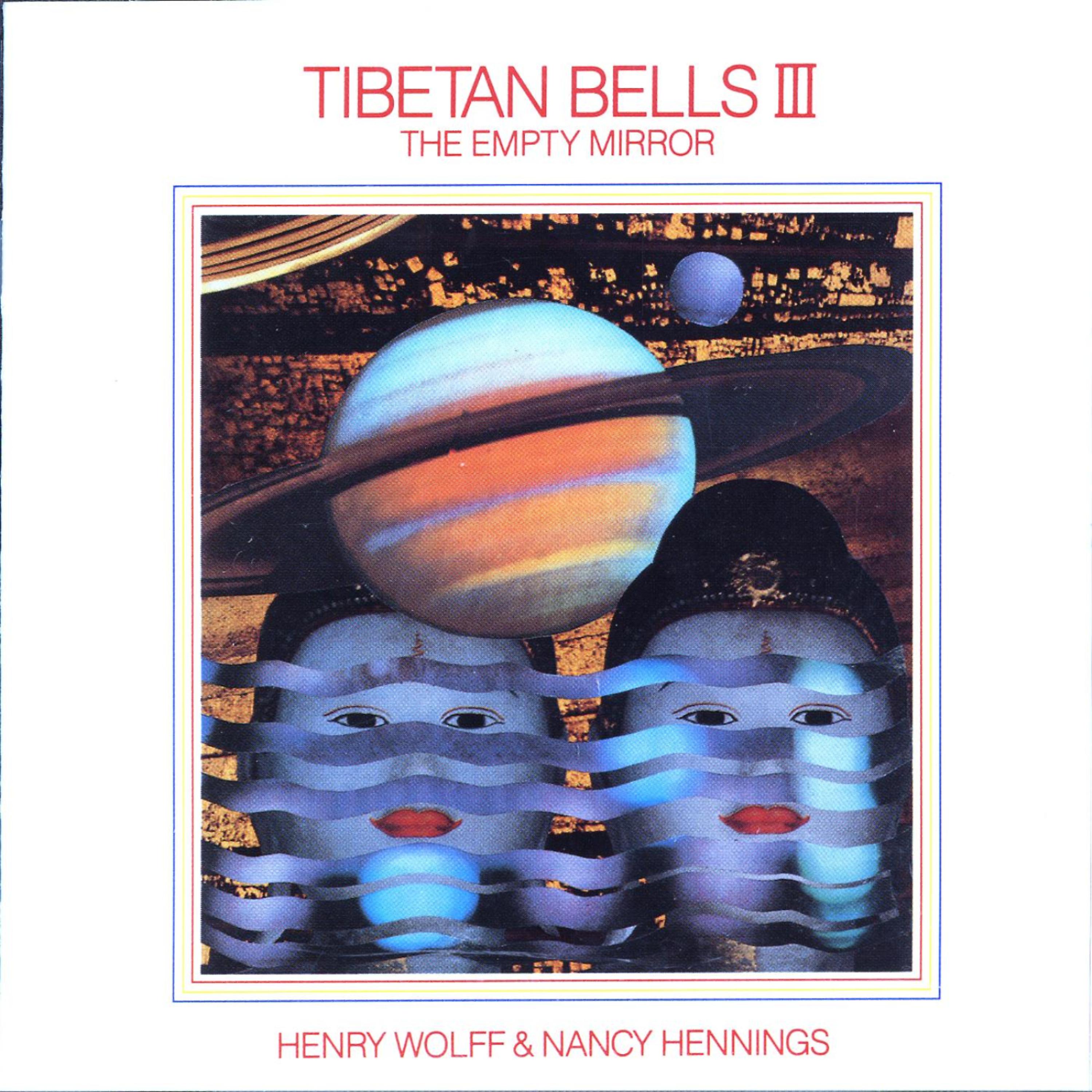 Постер альбома Tibetan Bells III: The Empty Mirror