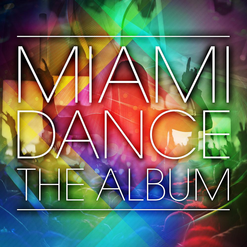 Постер альбома Miami Dance: The Album - 2014