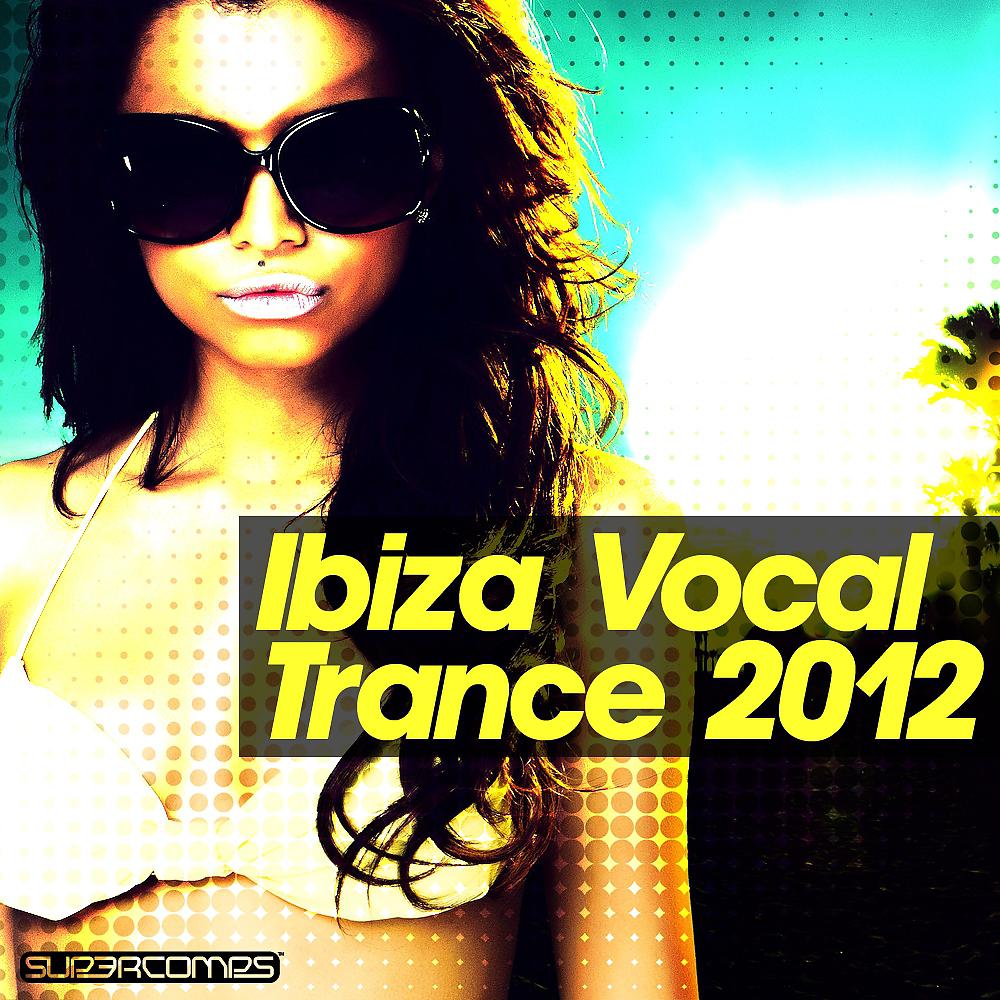 Постер альбома Ibiza - Vocal Trance 2012