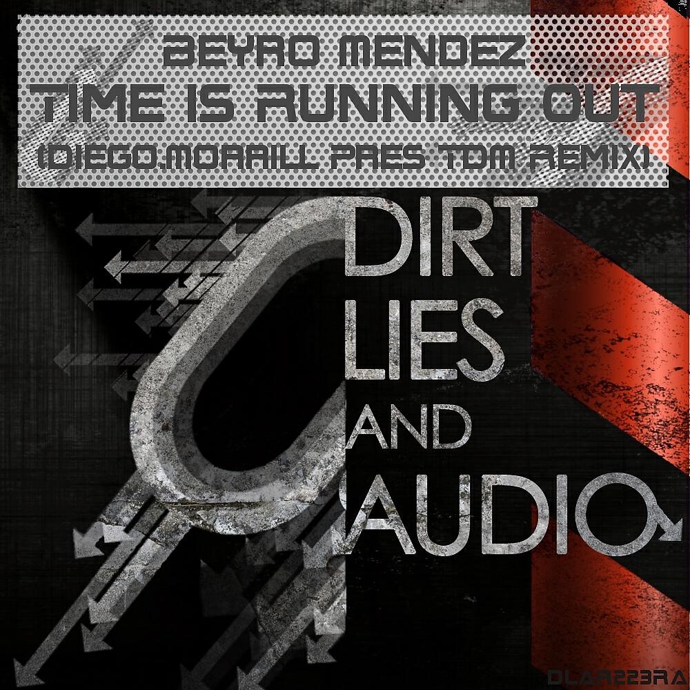 Beyro Mendez - Time Is Running Out (Diego. Morril Pres Tdm Remix)