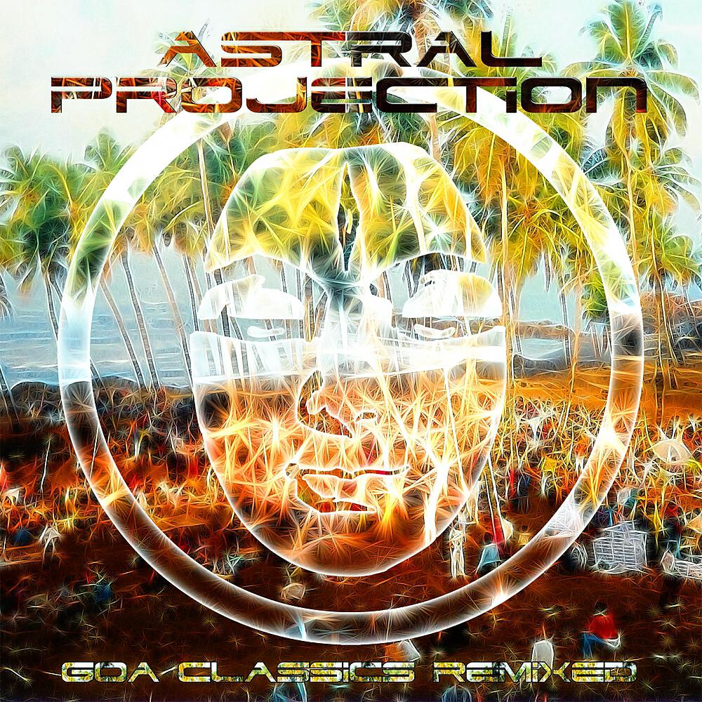 Astral projection слушать. Группа Astral Projection. Astral Projection 2021. Goa группа. Астрал проджекшен обложки.