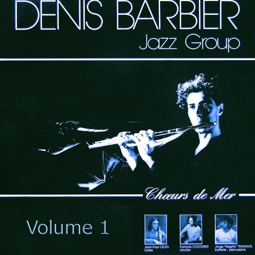 Постер альбома Denis Barbier Jazz Group