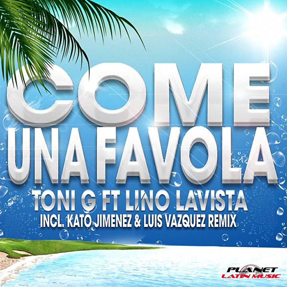 Toni G - Come Una Favola (Kato Jimenez & Luis Vazquez Remix)
