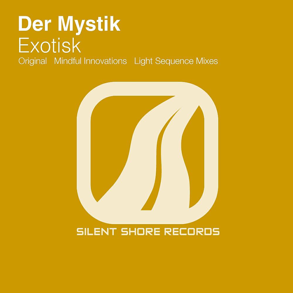 Der Mystik - Exotisk (Mindful Innovations Remix)