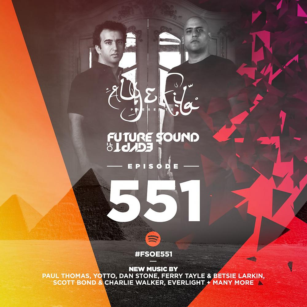 Постер альбома Future Sound Of Egypt Episode 551