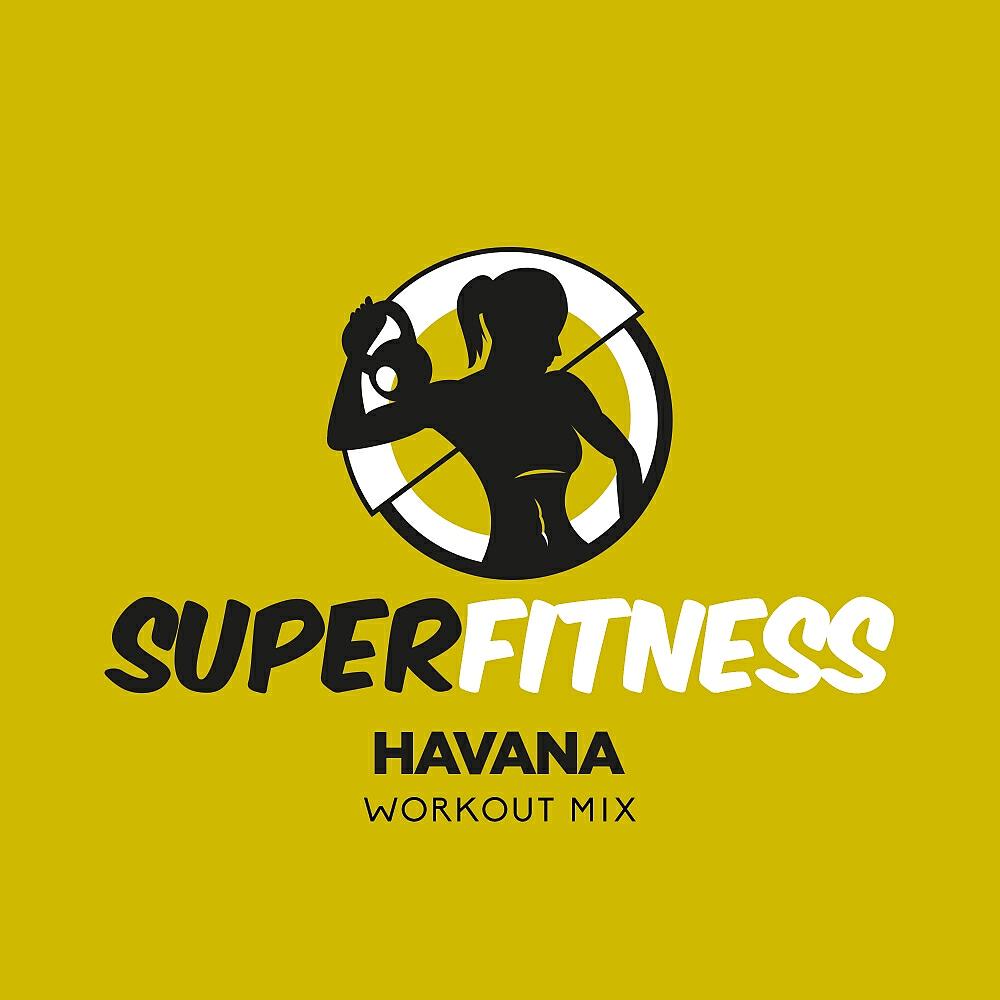 SuperFitness - Havana (Instrumental Workout Mix 132 bpm)