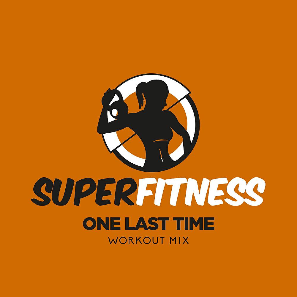 SuperFitness - One Last Time (Workout Mix 133 bpm)