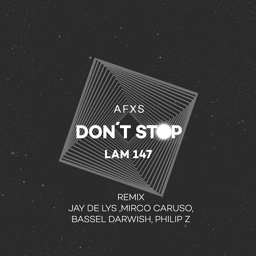AFXS - Don't Stop (Philip Z Remix)