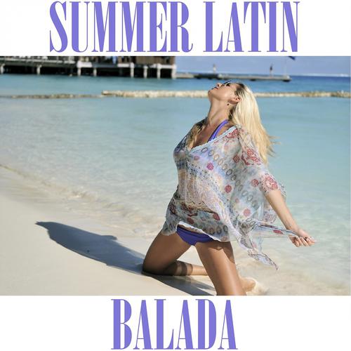 Постер альбома Summer Latin Balada (Tche' Tcherere Tche' Tche')