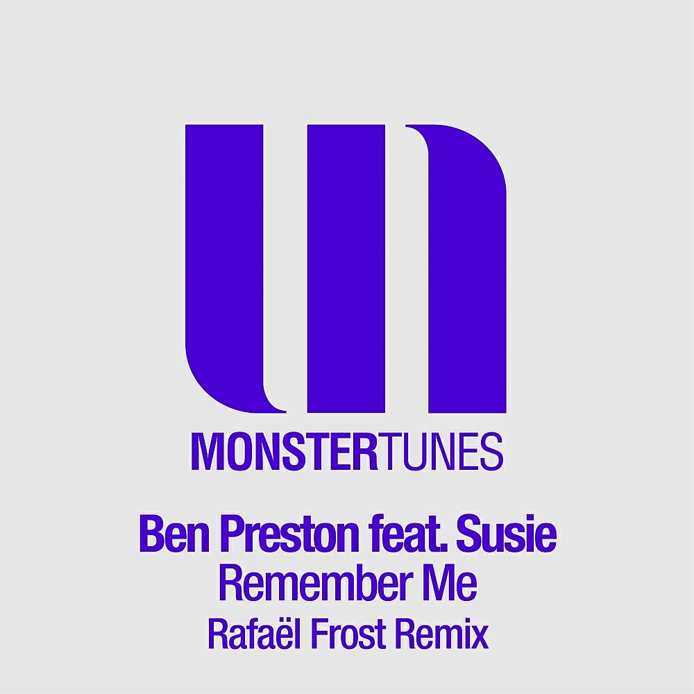 Ben Preston - Remember Me (Rafaël Frost Remix)