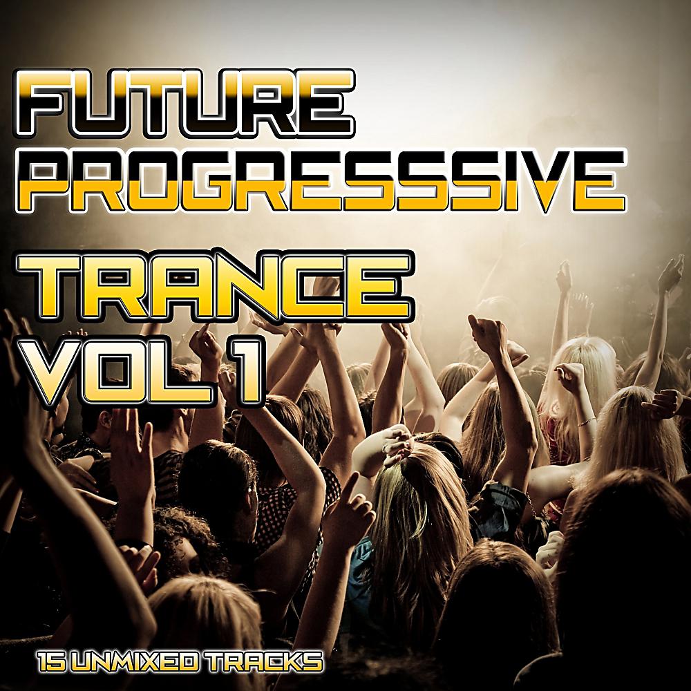 Постер альбома Future Progressive Trance Vol.1