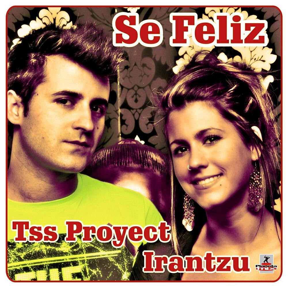 Tss Proyect - Se Feliz (Discoduck Remix)