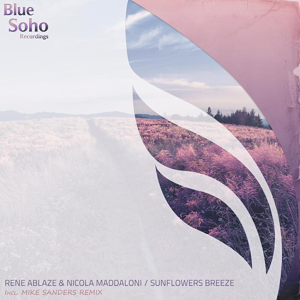 Rene Ablaze - Sunflowers Breeze (Mike Sanders Remix)