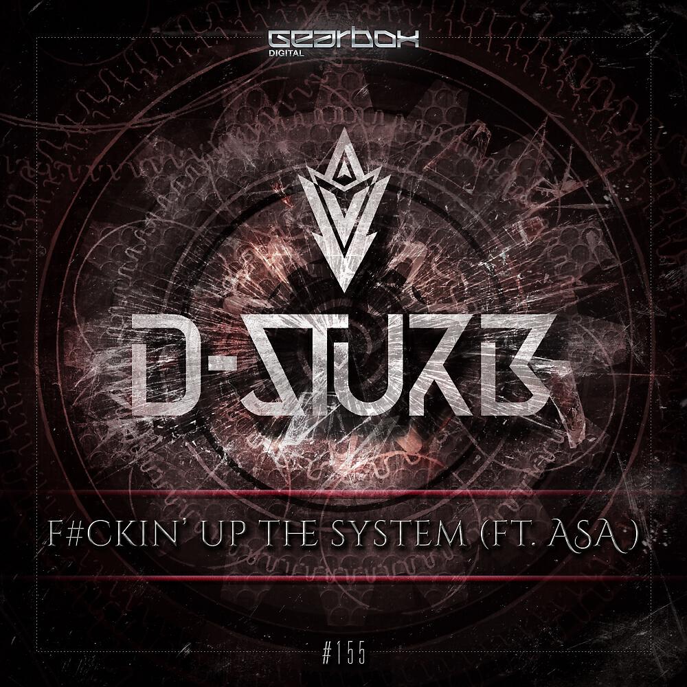 D-Sturb - F#ckin' Up The System (Original Mix)