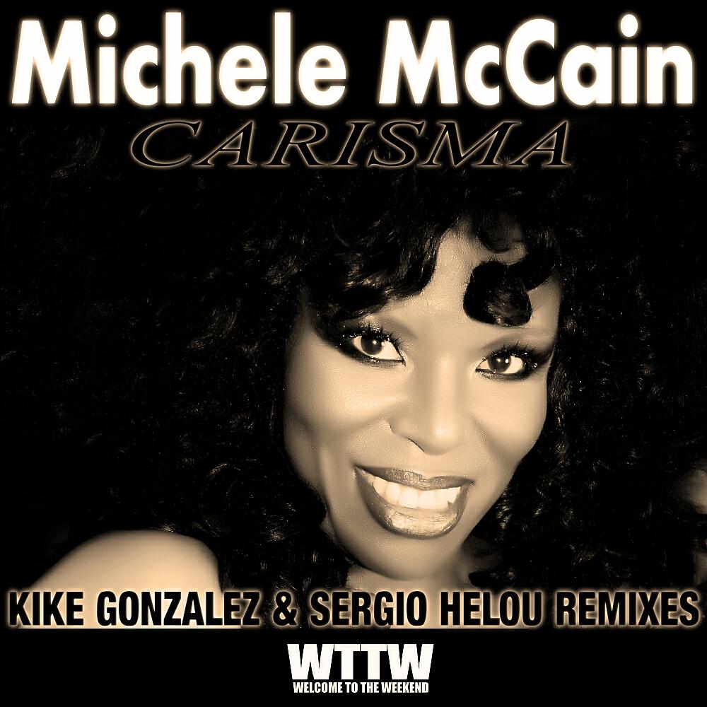 Michele McCain - Carisma (Kike Gonzalez Radio Rework)