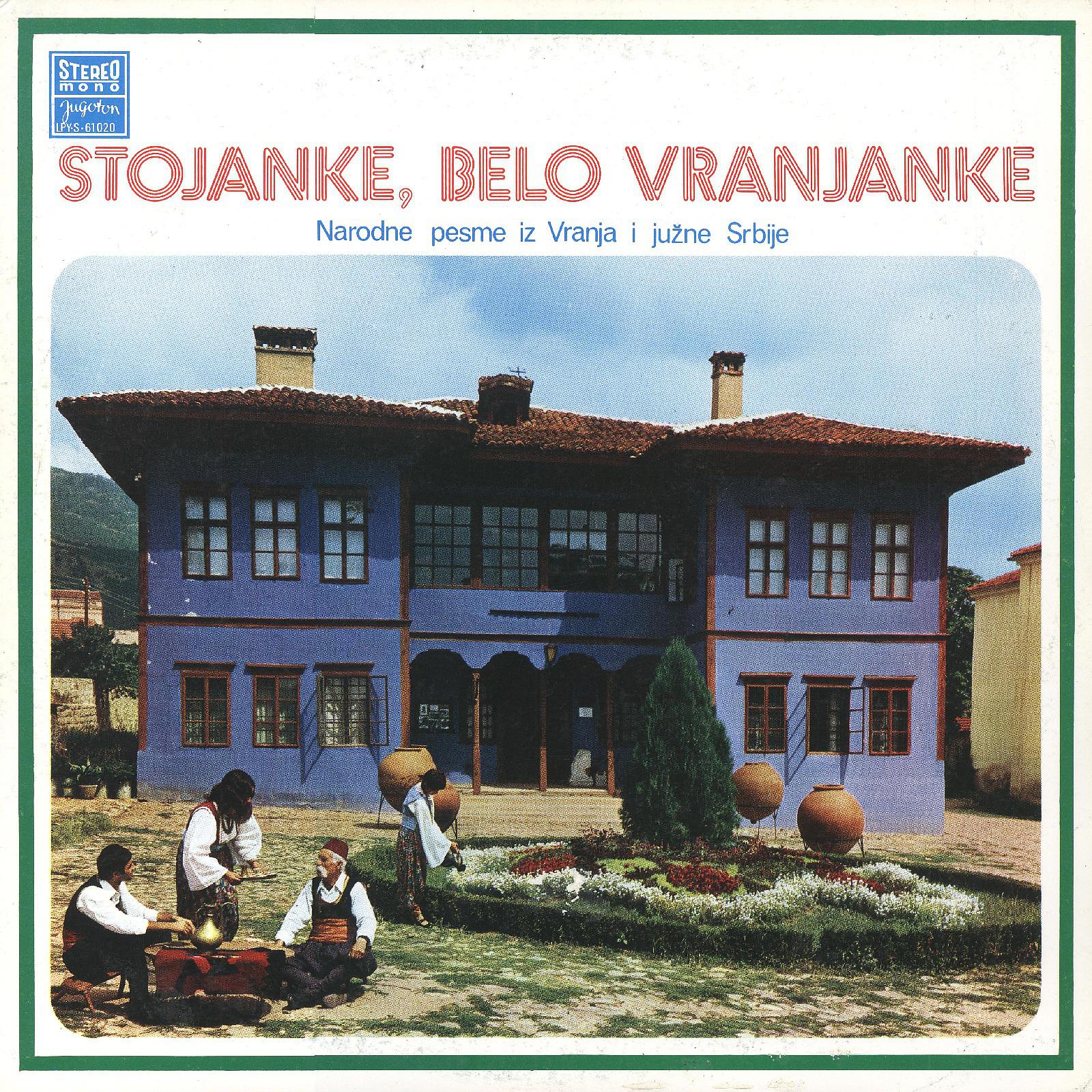 Постер альбома Stojanke, Belo Vranjanke