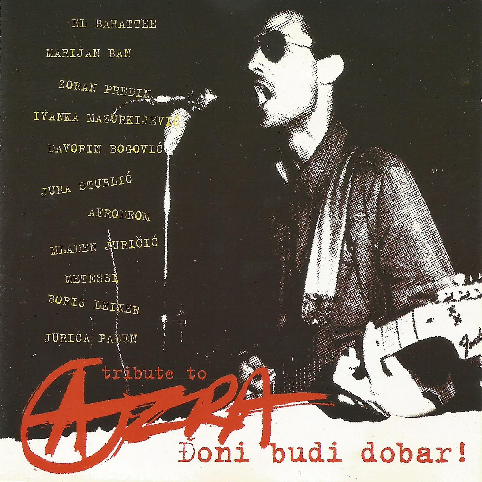 Постер альбома Đoni Budi Dobar! Tribute To Azra