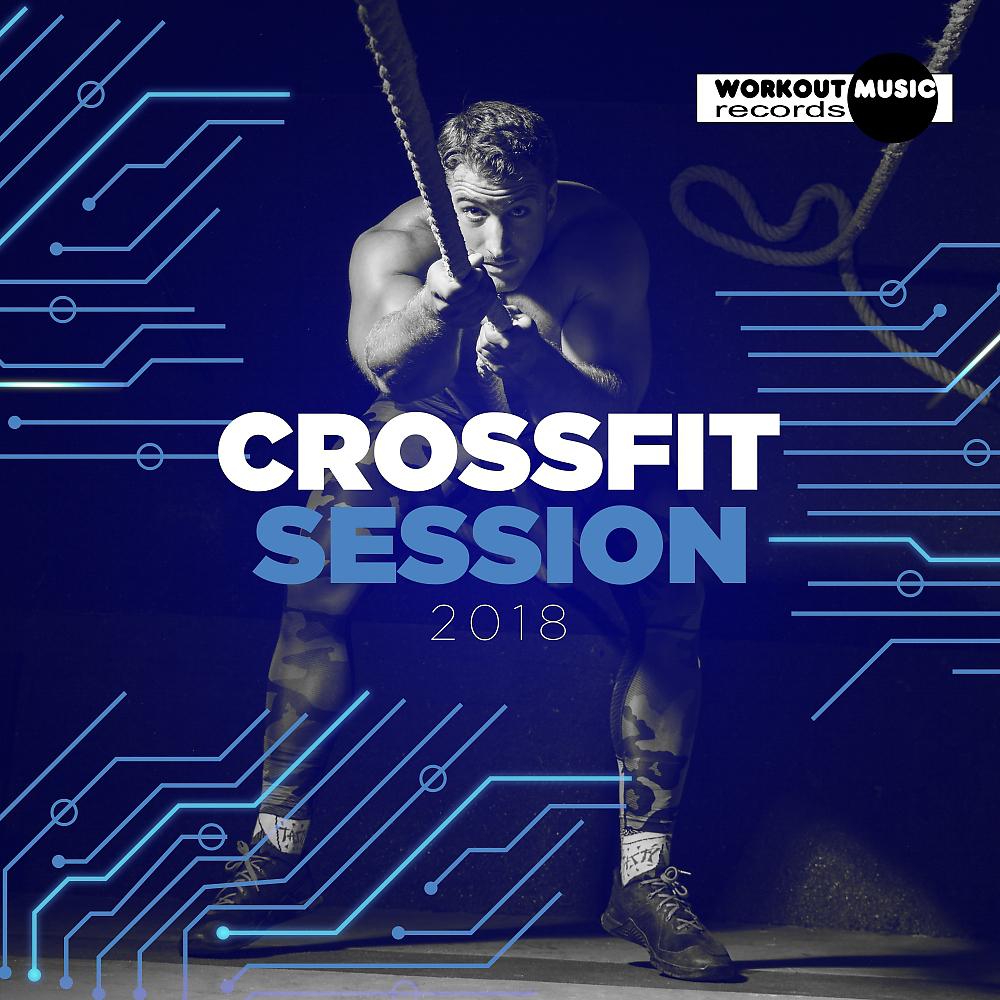 Постер альбома CrossFit Session 2018