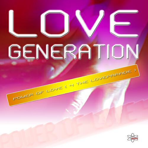 Love Generation - Power of Love (4 the Loveparade) (Vinylshakerz Thrustmode Mix)