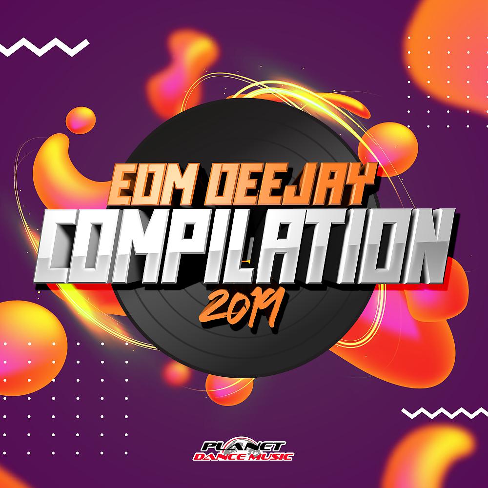 Постер альбома EDM Deejay Compilation 2019