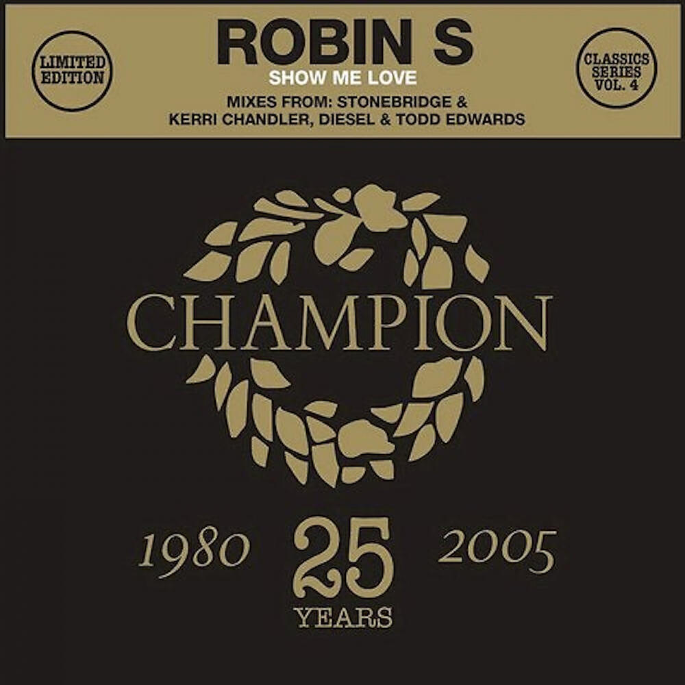 Robin S - Show Me Love (Kerri Chandler Mix)