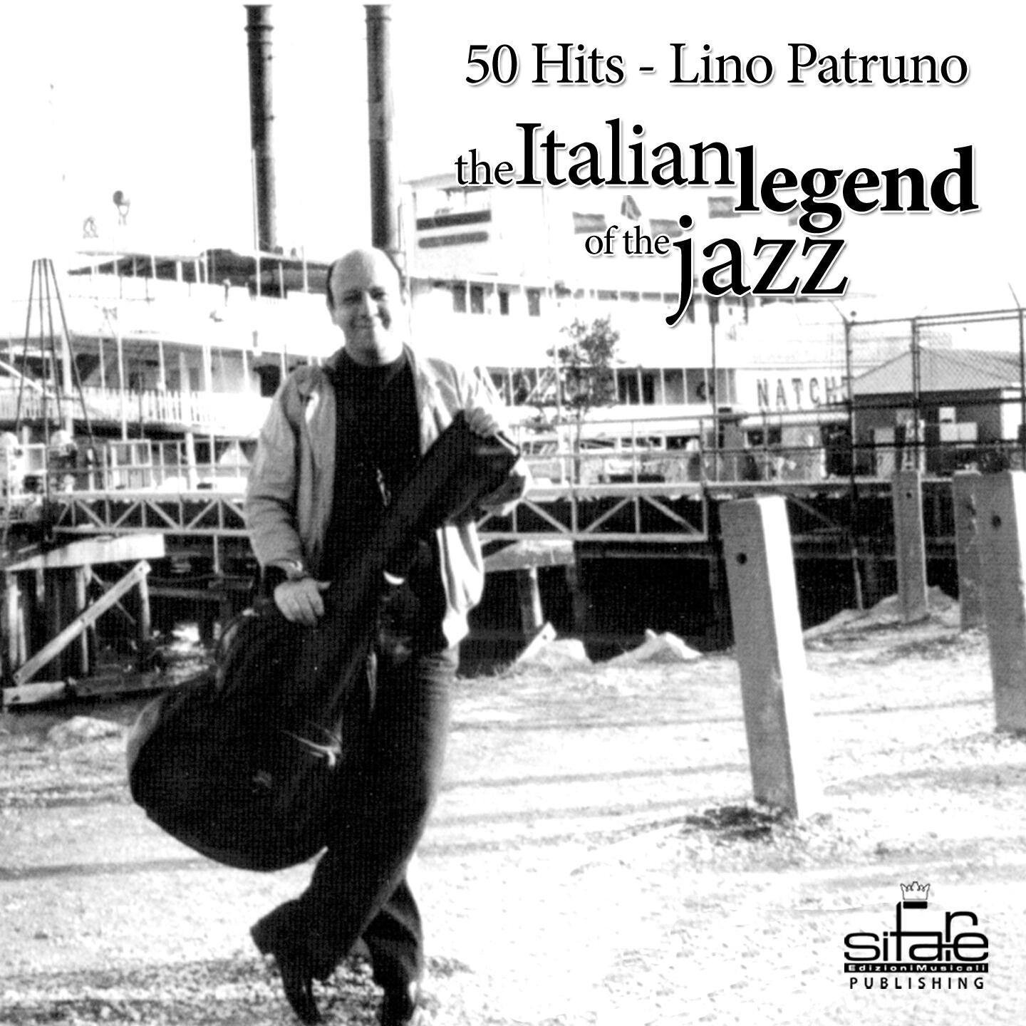 Lino Patruno - Since My Best Gal Turned Me Down