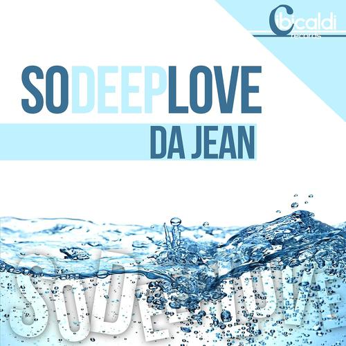 Da Jean - So Deep Love (Lino Di Meglio & Da Jean Remix)