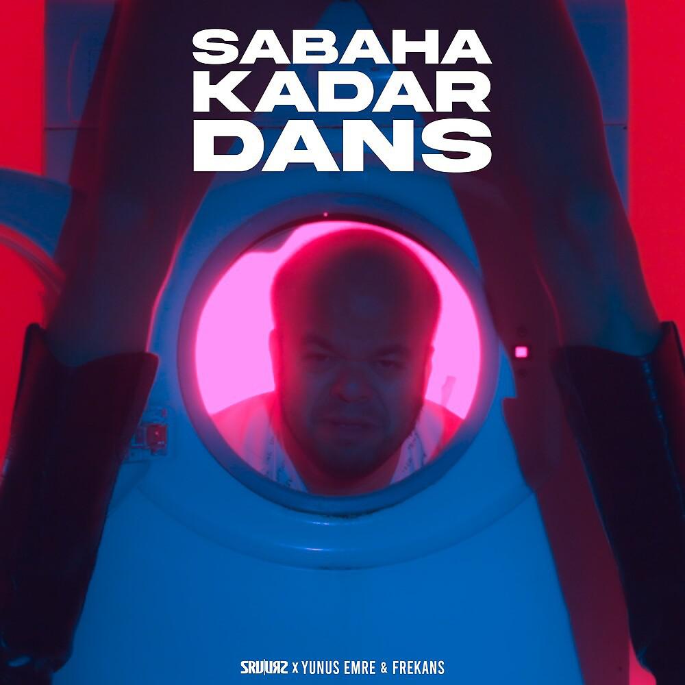 Постер альбома Sabaha Kadar Dans