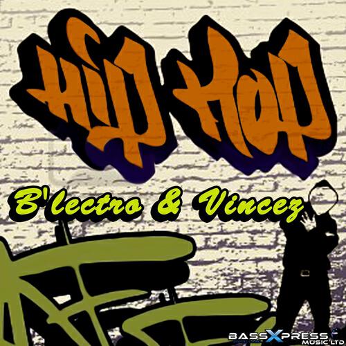B'lectro & Vincez - Hip Hop (Marq Aurel & Beatbreaker Remix)