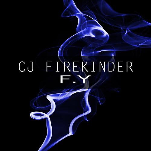 CJ FireKinder - F.Y (Original Mix)