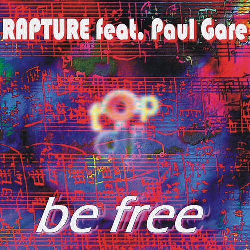 Rapture - Be Free (Msk Elettro Ext Mix)