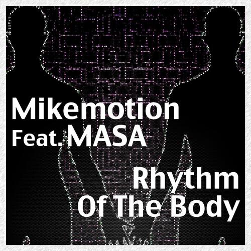 Mikemotion - Rhythm of the Body (Extended Mix)
