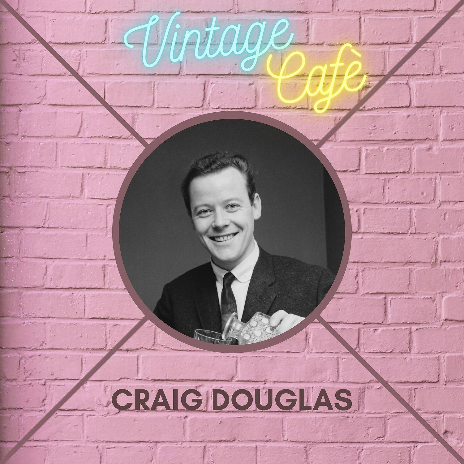 Craig Douglas - The Heart of a Teenage Girl