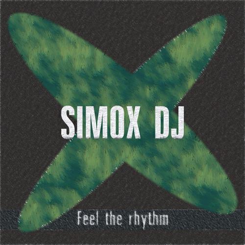 Simox DJ - Feel the Rhythm (Original)