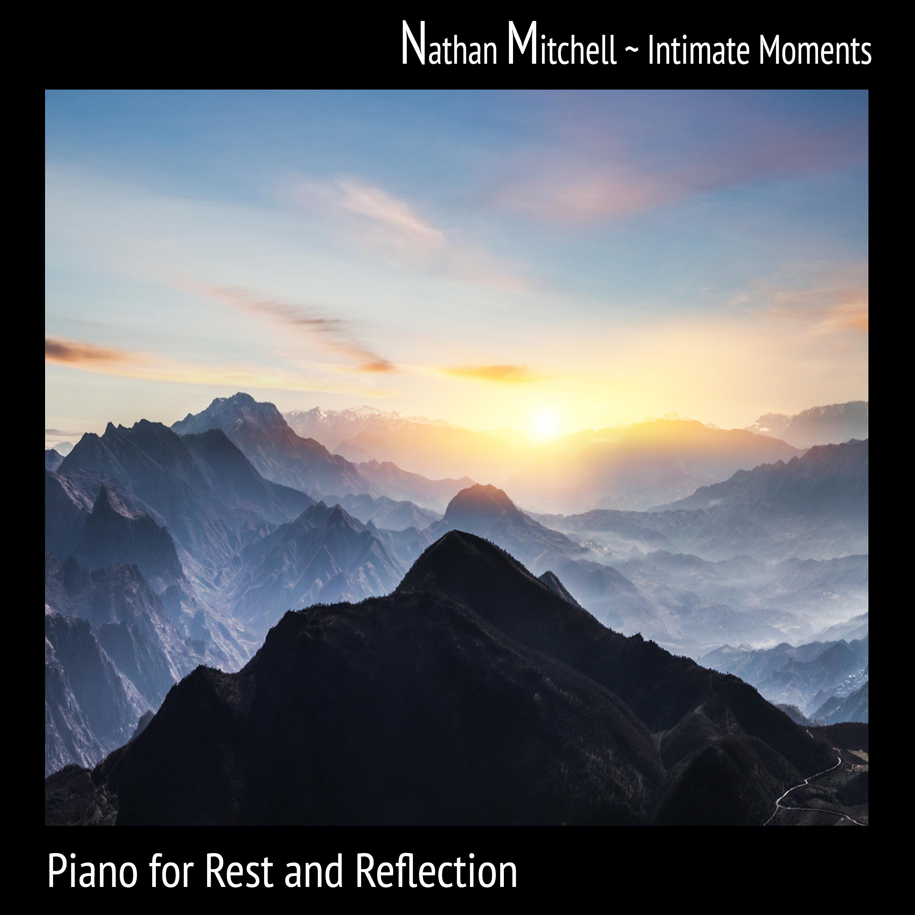 Постер альбома Intimate Moments: Piano for Rest and Reflection