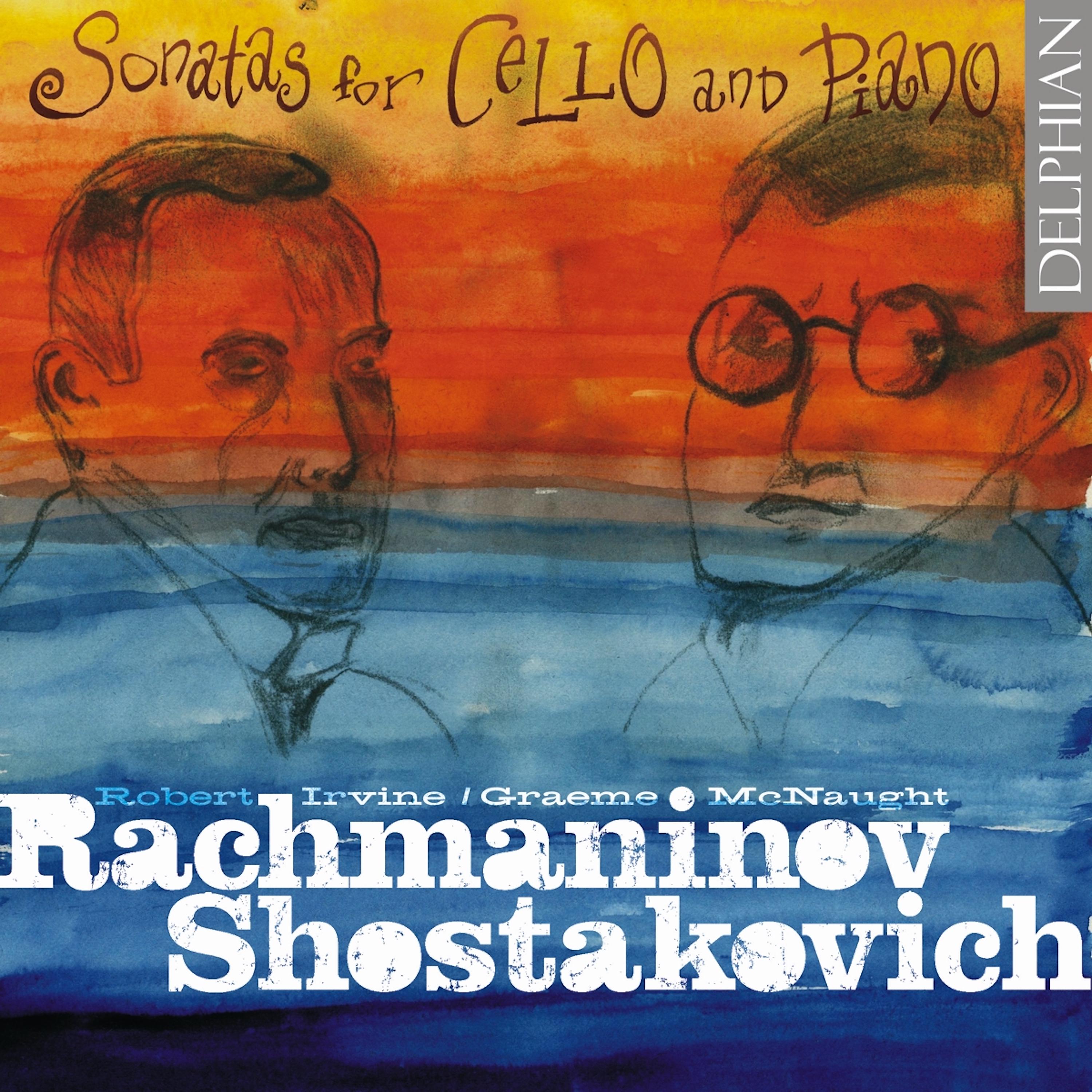 Постер альбома Rachmaninoff & Shostakovich: Sonatas for Cello and Piano