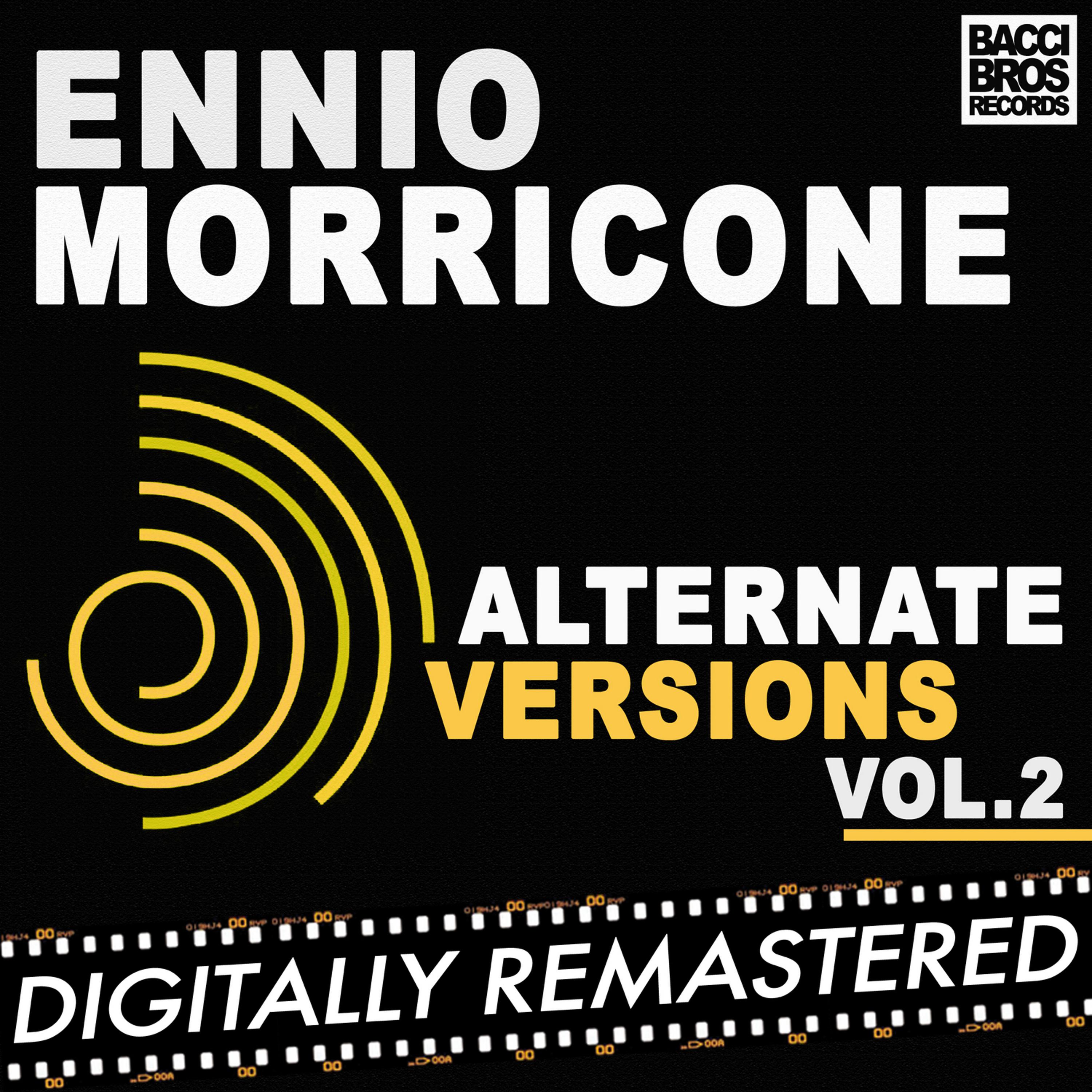 Постер альбома Ennio Morricone Alternate Versions Vol. 2