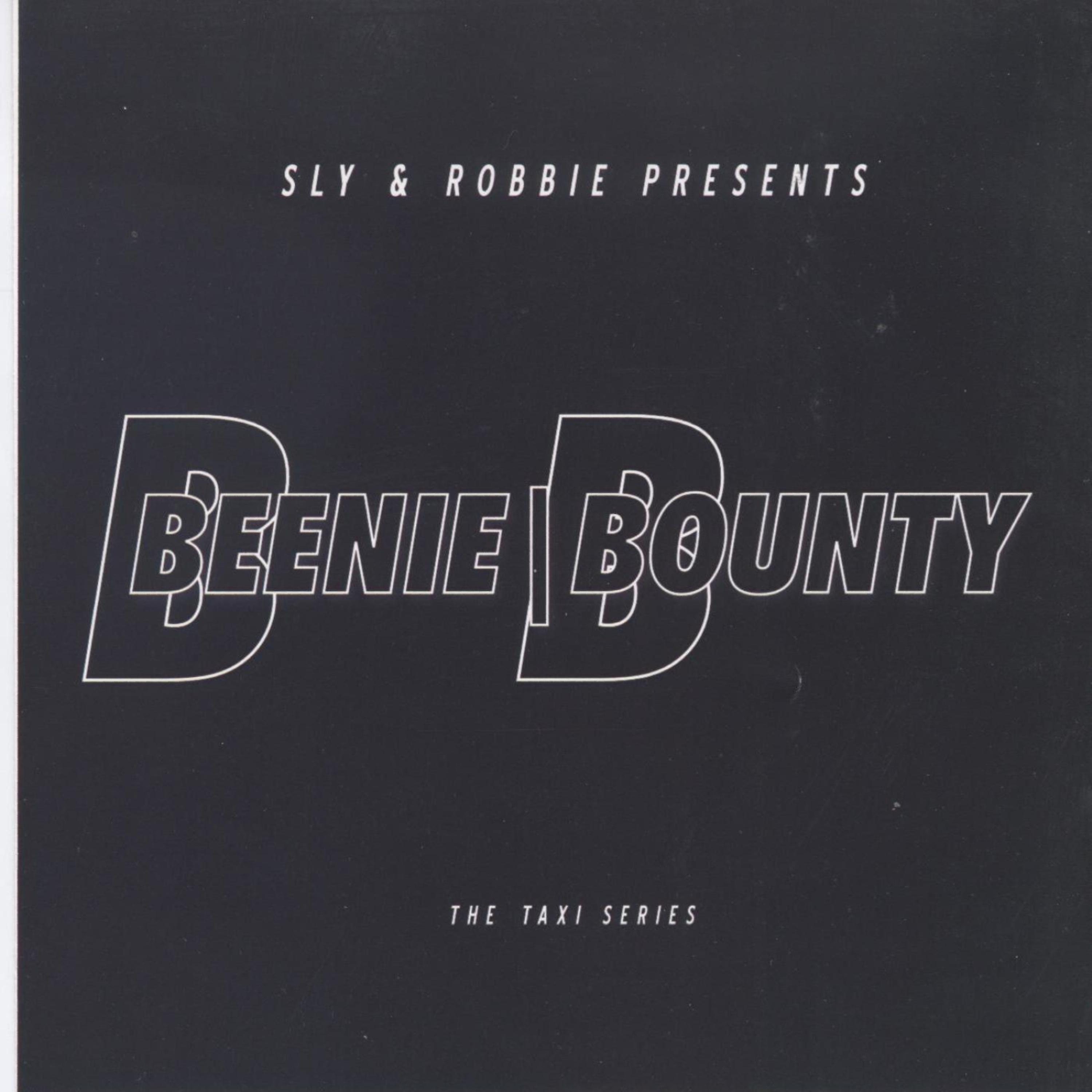 Постер альбома Sly & Robbie Present Beenie Bounty
