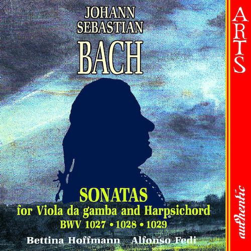 Постер альбома Bach: Sonatas for Viola da gamba and Harpsichord, BWV 1027, 1028 & 1029