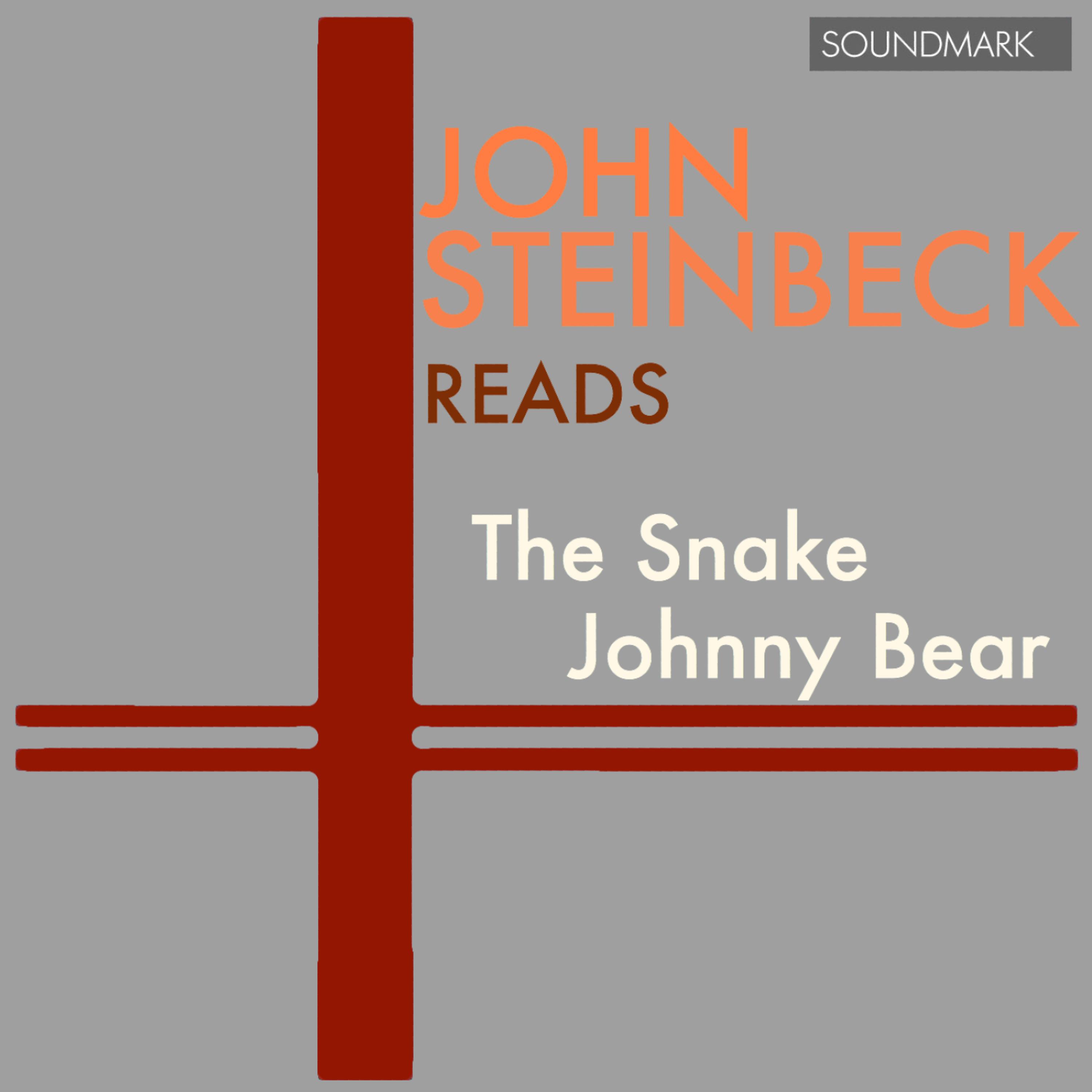 Постер альбома John Steinbeck Reads The Snake and Johnny Bear