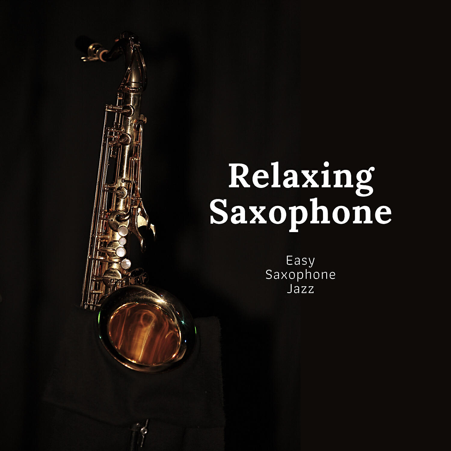 Easy Saxophone Jazz - Smooth Jazz Ballads Saxophone