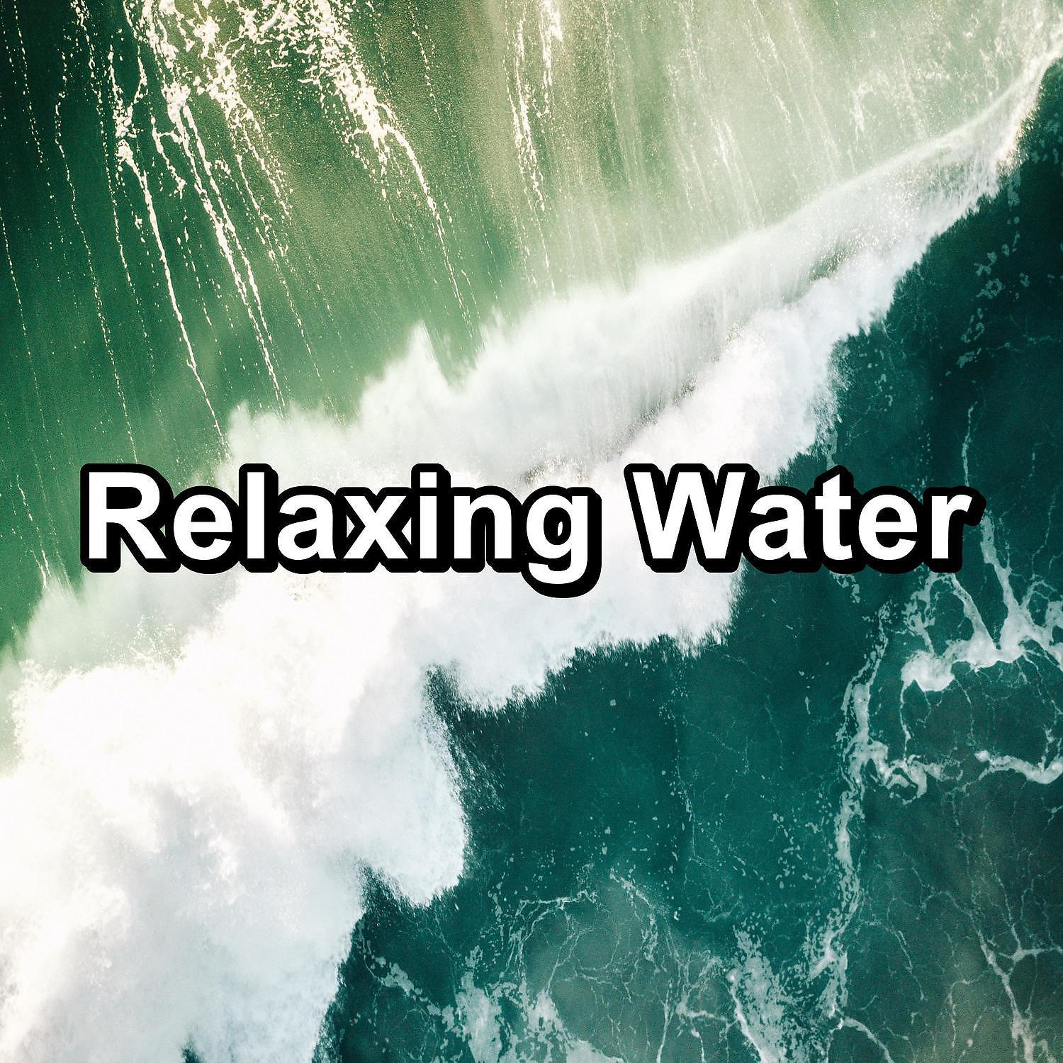 Постер альбома Relaxing Water