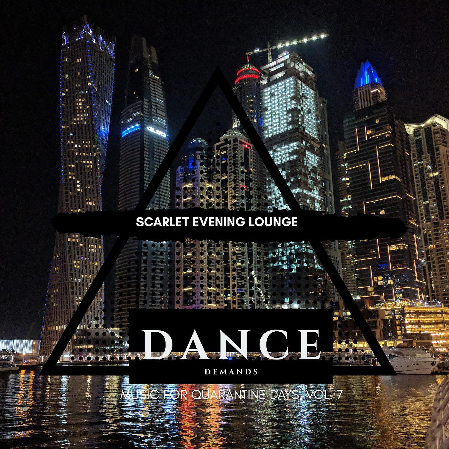 Постер альбома Scarlet Evening Lounge - Music for Quarantine Days, Vol. 7