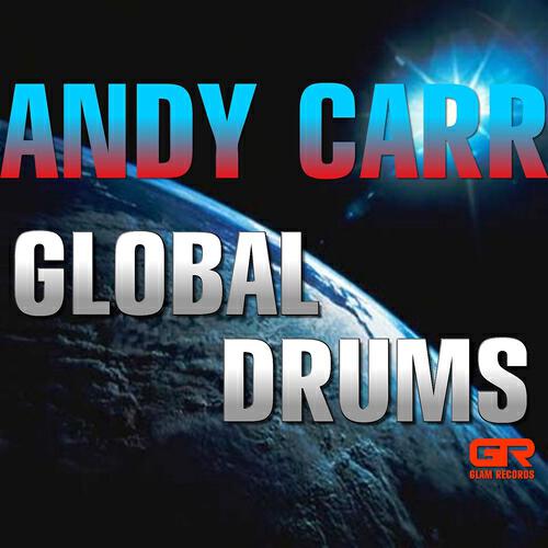 Andy Carr - Global Drums (Extended Cub Mix)